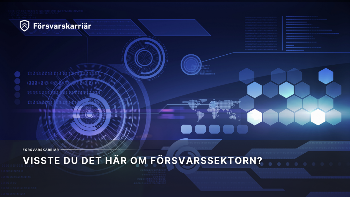 Artikel - Visste du det här om Försvarssektorn?